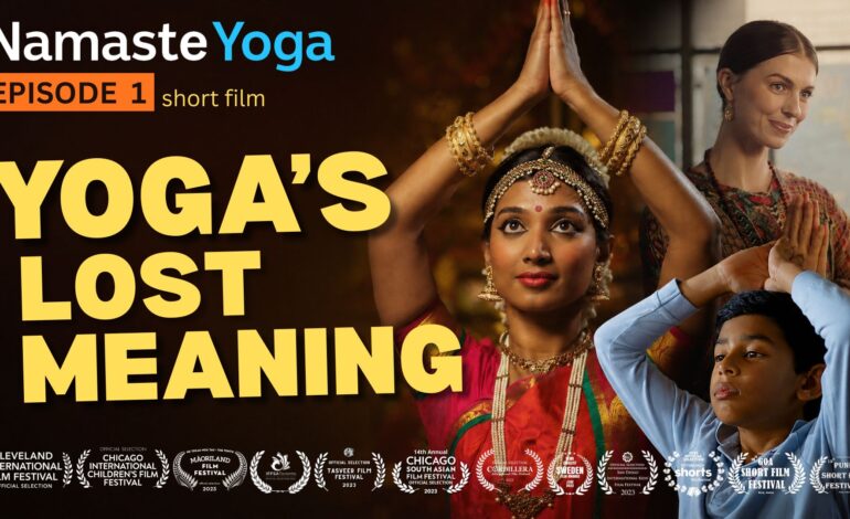  Namaste Yoga Goes Global: Acclaimed Australian Short Film Released Free Worldwide For International Yoga Day